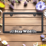 "Stay Wild" New Version Raised License Plate Frame by Wonder Plate Frames ™